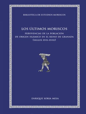 cover image of Los últimos moriscos
